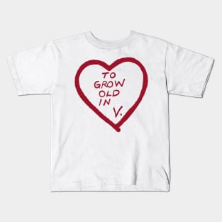 To Grow Old Kids T-Shirt